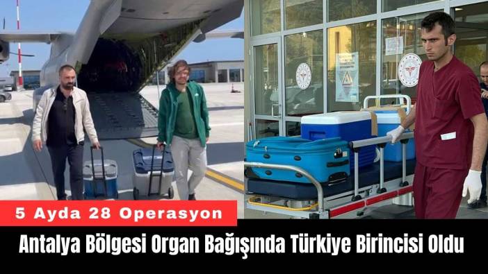 Antalya Bölgesi Organ Bağışında Türkiye Birincisi Oldu