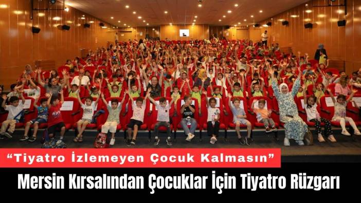 Mersin Kırsalından Çocuklar İçin Tiyatro Rüzgarı