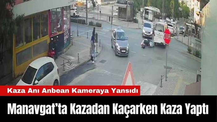 Manavgat’ta Kazadan Kaçarken Kaza Yaptı