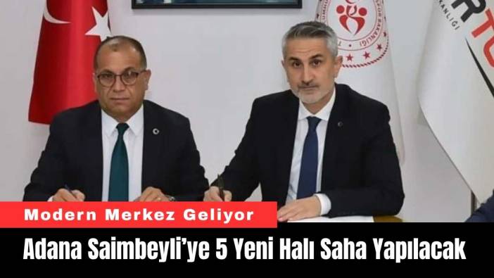 Adana Saimbeyli’ye 5 Yeni Halı Saha Yapılacak