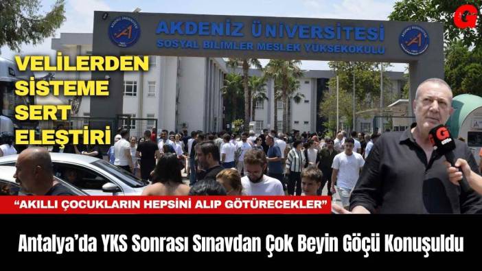 Antalya’da YKS Sonrası Sınavdan Çok Beyin Göçü Konuşuldu