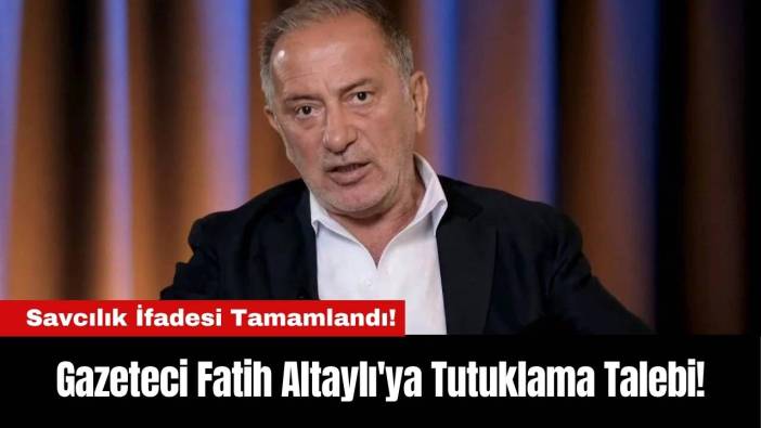 Gazeteci Fatih Altaylı'ya Tutuklama Talebi!