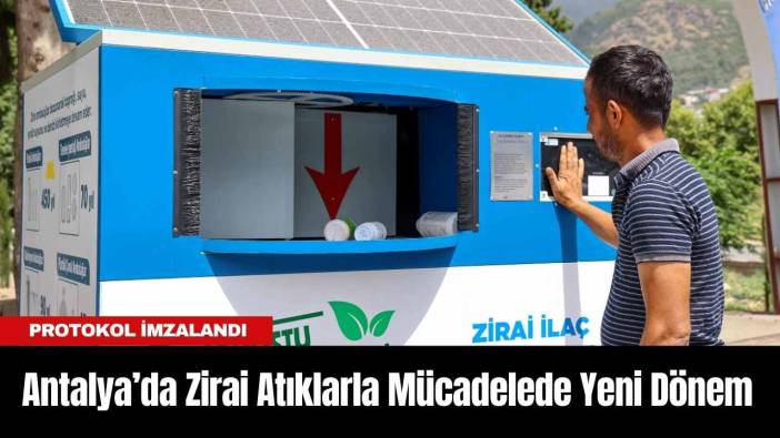 Antalya’da Zirai Atıklarla Mücadelede Yeni Dönem