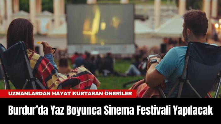 Burdur’da Yaz Boyunca Sinema Festivali Yapılacak