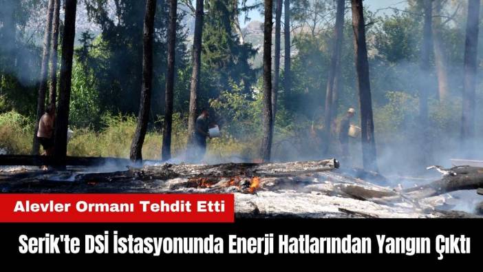 Serik'te DSİ İstasyonunda Enerji Hatlarından Yangın Çıktı!
