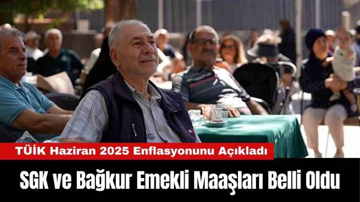 SGK ve Bağkur Emekli Maaşları Belli Oldu