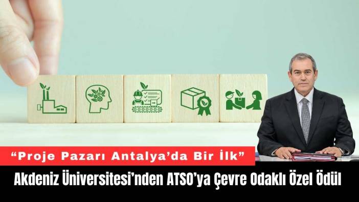 Akdeniz Üniversitesi’nden ATSO’ya Çevre Odaklı Özel Ödül