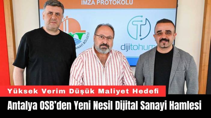 Antalya OSB’den Yeni Nesil Dijital Sanayi Hamlesi