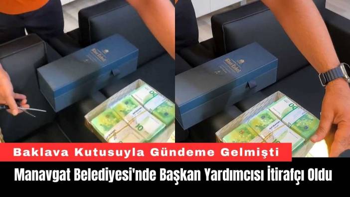 Manavgat Belediyesi'nde Başkan Yardımcısı İtirafçı Oldu