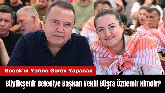 Antalya Büyükşehir Belediye Başkan Vekili Büşra Özdemir Kimdir?