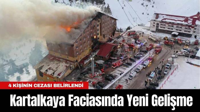 Kartalkaya Faciasında Yeni Gelişme: 4 Kişinin Cezası Belirlendi