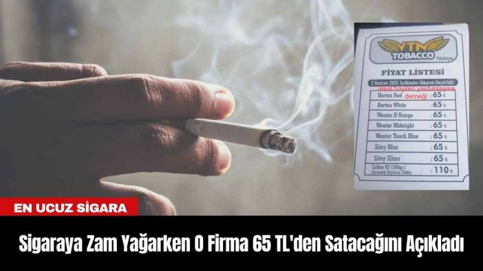 Sigaraya Zam Yağarken O Firma 65 TL'den Satacağını Açıkladı