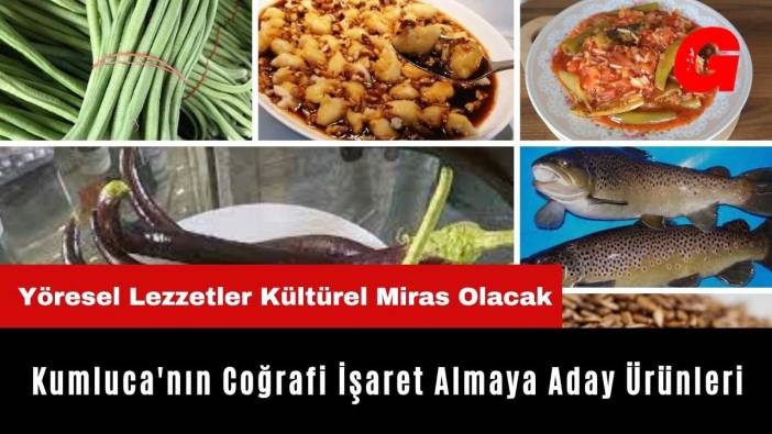 Kumluca'nın Coğrafi İşaret Almaya Aday Ürünleri