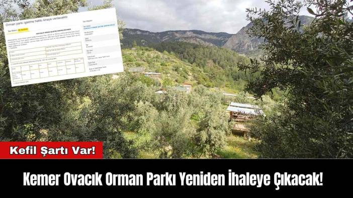 Kemer Ovacık Orman Parkı Yeniden İhaleye Çıkacak!