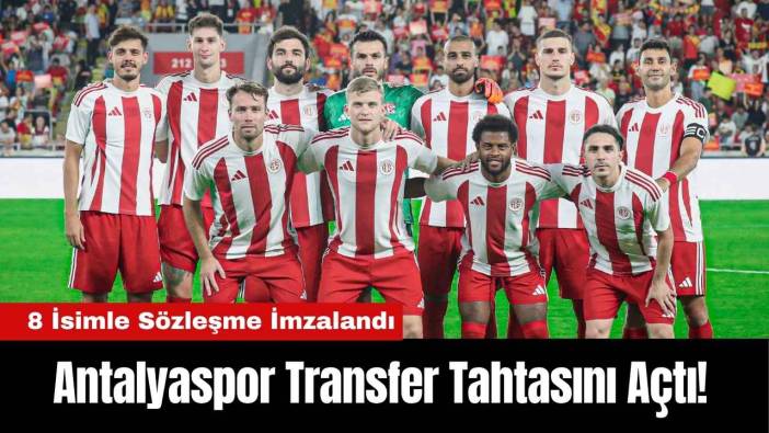 Antalyaspor Transfer Tahtasını Açtı! 8 İsimle Sözleşme İmzalandı