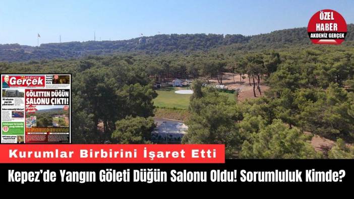 Kepez’de Yangın Göleti Düğün Salonu Oldu! Sorumluluk Kimde?