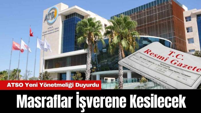 ATSO Yeni Yönetmeliği Duyurdu: Masraflar İşverene Kesilecek