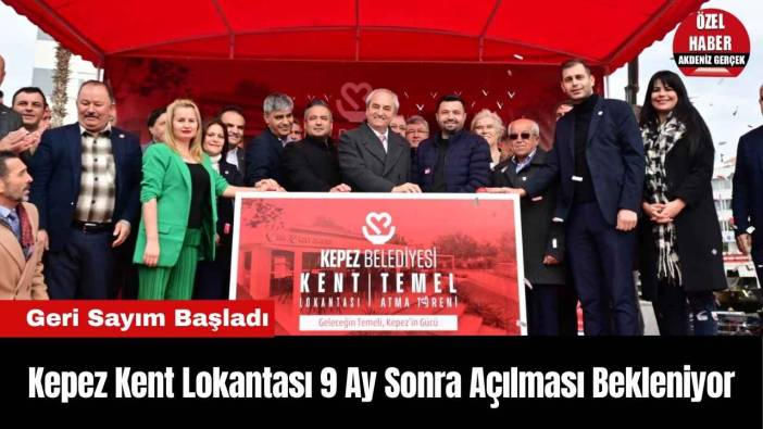 Kepez Kent Lokantası 9 Ay Sonra Açılması Bekleniyor