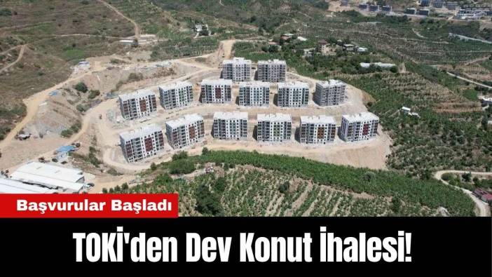 TOKİ'den Gazipaşa'da Dev Konut İhalesi!
