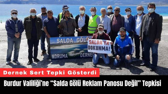 Burdur Valiliği’ne “Salda Gölü Reklam Panosu Değil Doğal Mirastır” Tepkisi