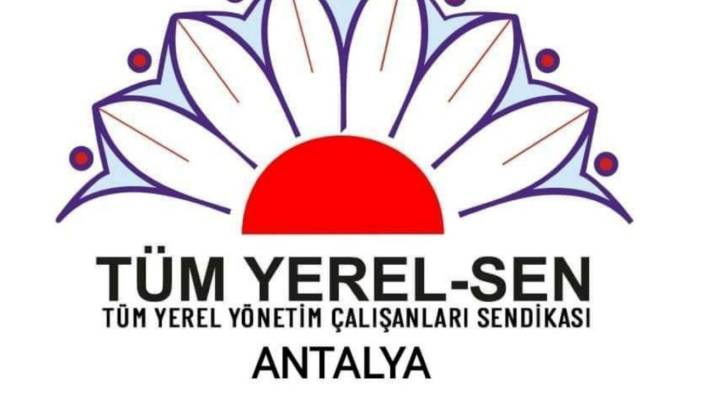Tüm Yerel-Sen Antalya'nın Acı Kaybı