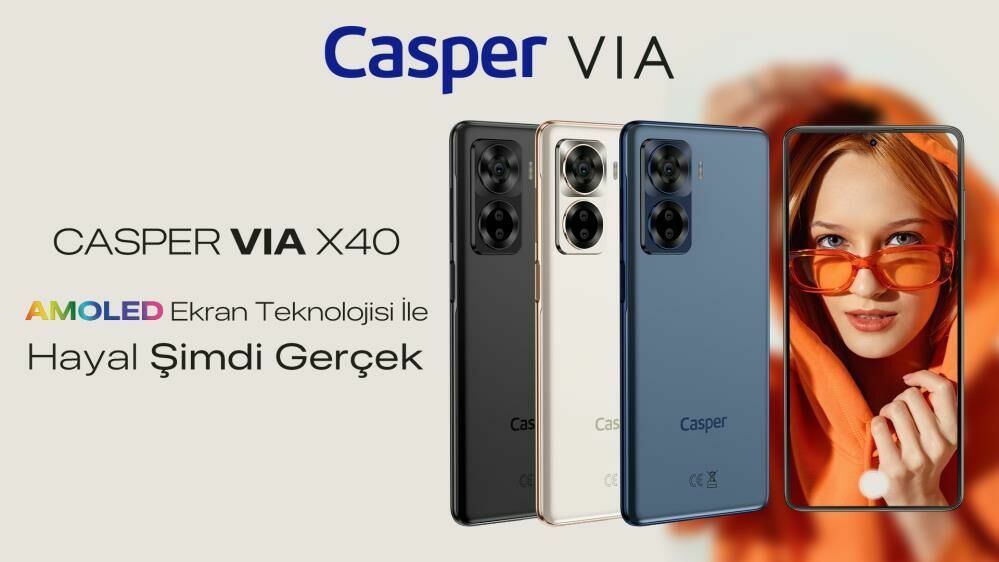 Casper VIA X40: Kullanıcılara sunulan 10 fayda!
