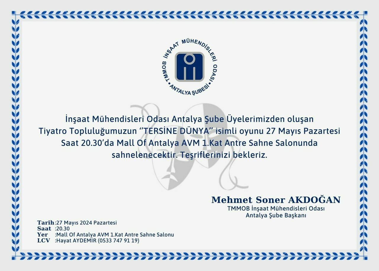 İMO Antalya Şubesi Tiyatro Topluluğu 'Tersine Dünya' adlı oyunla sahneye çıkıyor
