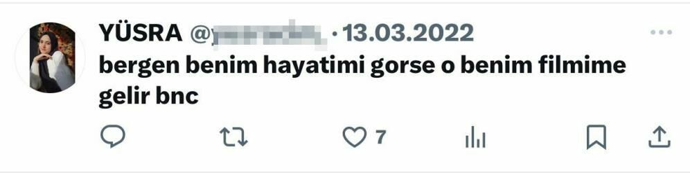 Bergen Benim Hayatımı Görse Bence O Benim Filmime Gelir