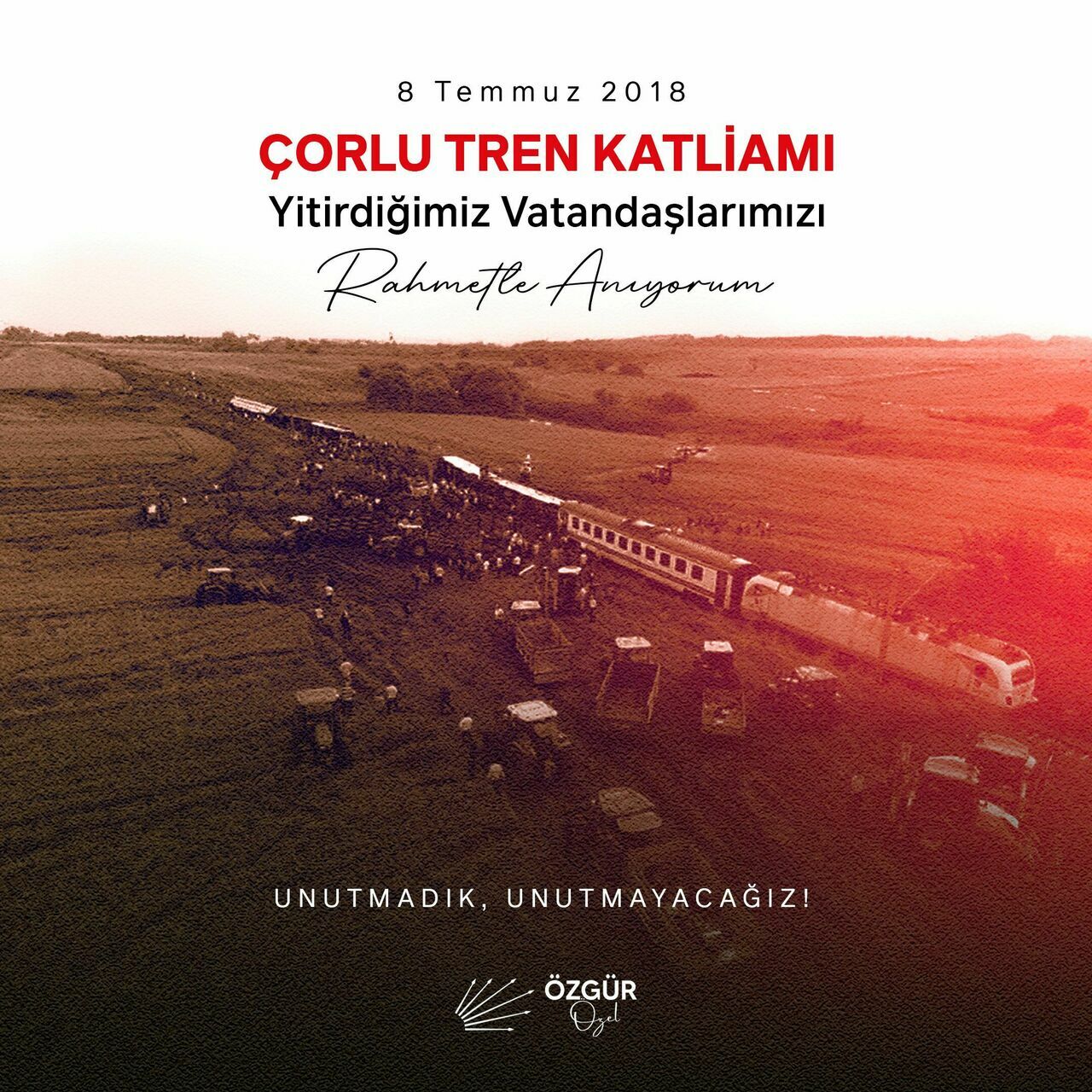 Özgür Özel Çorlu Tren Kazasında Hayatını Kaybedenleri Andı 4