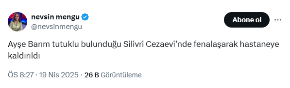 Ayşe Barım Cezaevinde Fenalaştı! Hastaneye Kaldırıldı