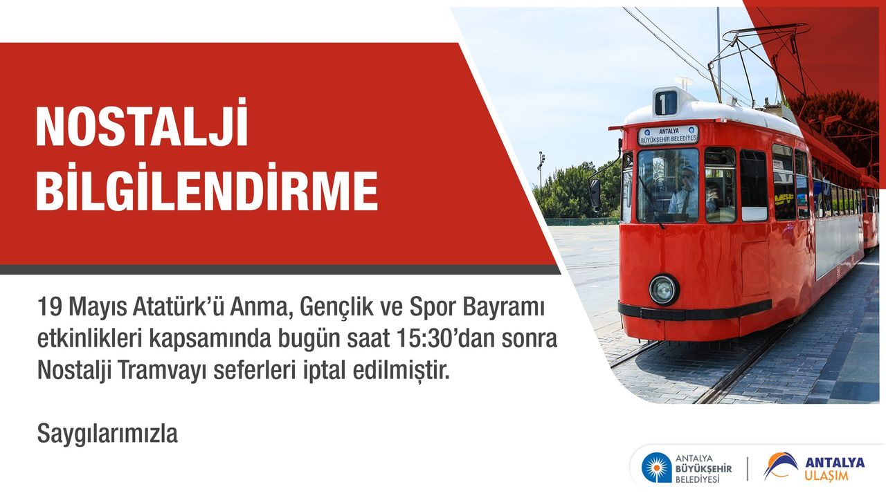 Antalya'da Bugün Nostalji Tramvayı Seferleri İptal! Saatleri Duyuruldu 2