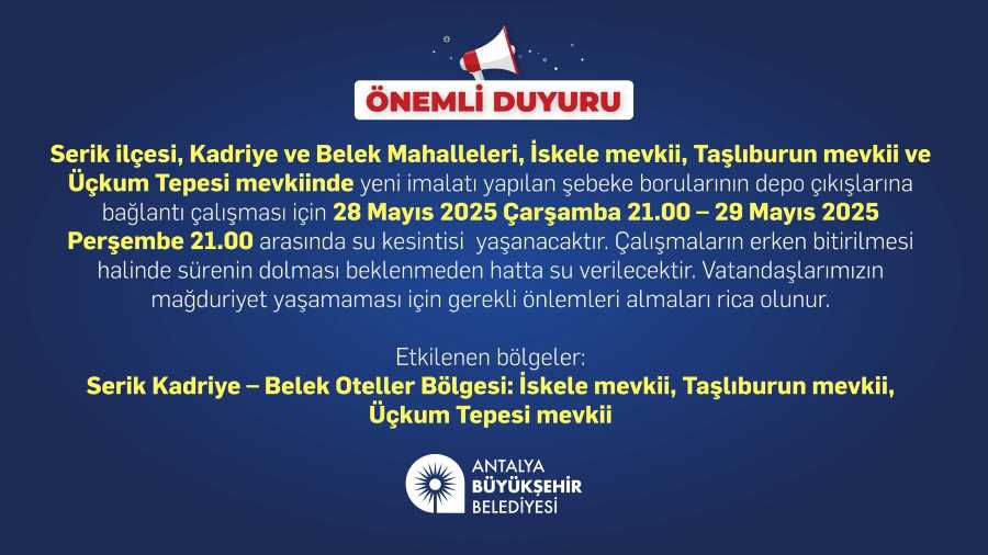 Serik’te 24 Saatlik Su Kesintisi Hazırlıklı Olun12