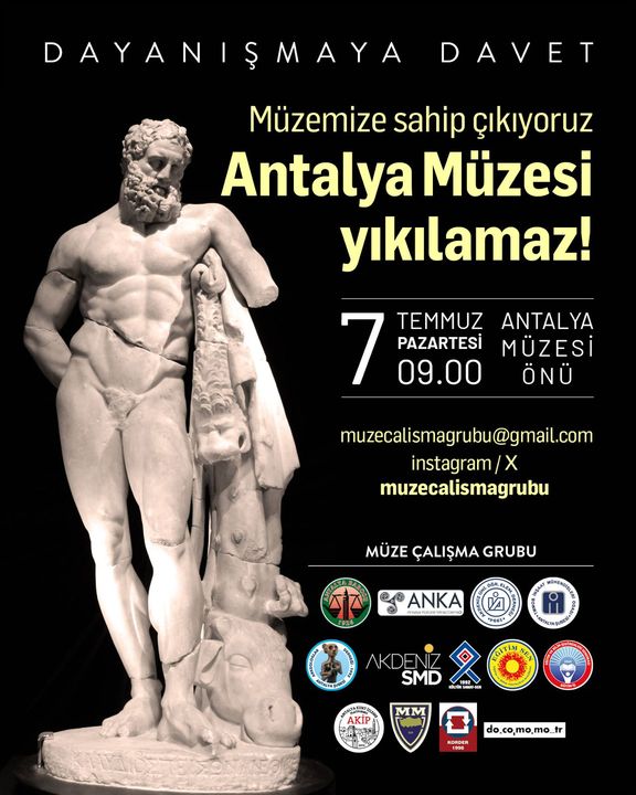 Yıkılmak İstenen Antalya Müzesi İçin Dayanışma Çağrısı! 7 Temmuz’da Müze Önünde 2