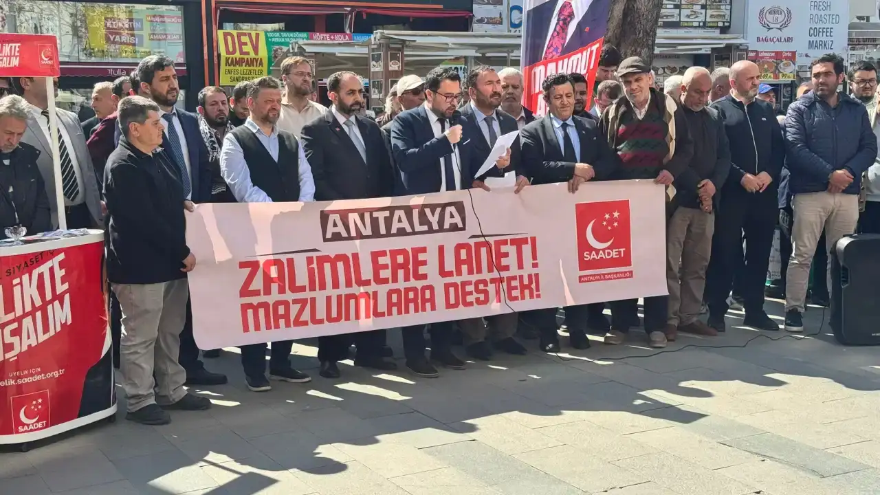 saadet-partisi-antalyadan-gazze-mesaji-susmayacagiz-durmayacagiz
