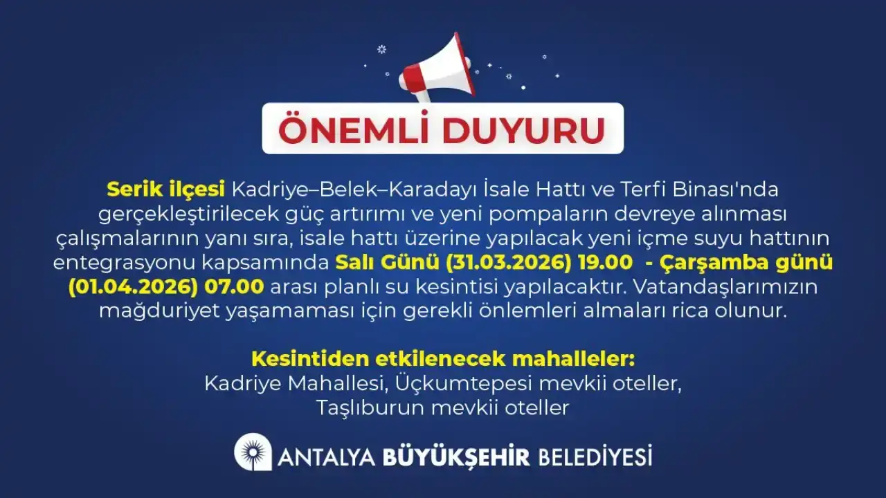 serikteki-3-bolgeye-12-saat-su-verilemeyecek